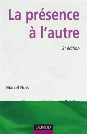 Couverture du produit · La présence à l'autre : Accompagner les personnes en situation de dépendance