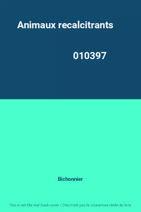 Couverture du produit · Animaux recalcitrants                                                                         010397
