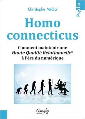 Couverture du produit · Homo connecticus - Comment maintenir une Haute Qualité Relationnelle® à l’ère du numérique