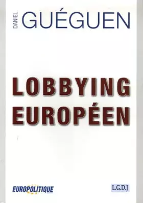 Couverture du produit · Lobbying européen
