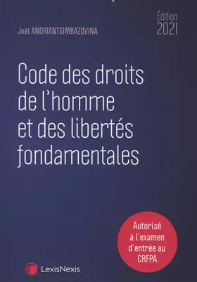 Couverture du produit · Code des droits de l'homme et des libertés fondamentales 2021: Autorisé à l'examen d'entrée au CRFPA