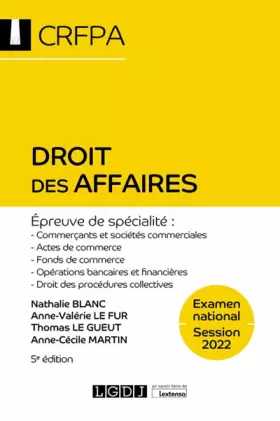 Couverture du produit · Droit des affaires - CRFPA - Examen national Session 2022: Épreuve de spécialité : commerçants et sociétés commerciales, actes