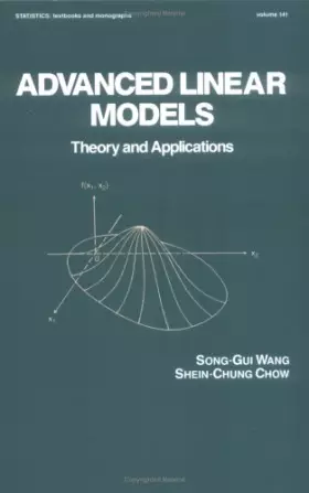 Couverture du produit · Advanced Linear Models: Theory and Applications (Statistics:  A Series of Textbooks and Monographs)