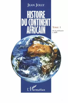 Couverture du produit · Histoire du continent africain, tome 1