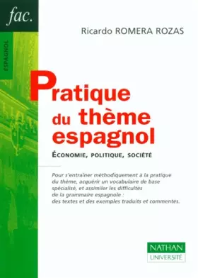 Couverture du produit · Pratique du thème espagnol : Economie, politique, société