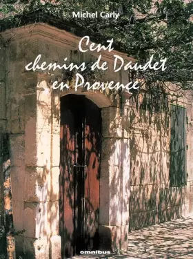 Couverture du produit · CENT CHEMINS DE DAUDET PROVENC