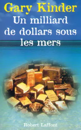 Couverture du produit · Un milliard de dollars sous les mers