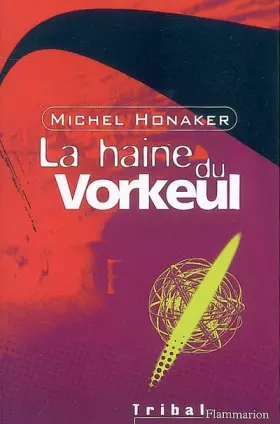 Couverture du produit · LA HAINE DU VORKEUL. Tome 3