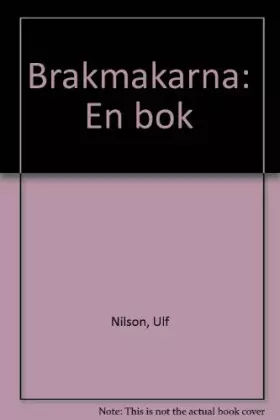 Couverture du produit · Brakmakarna: En bok