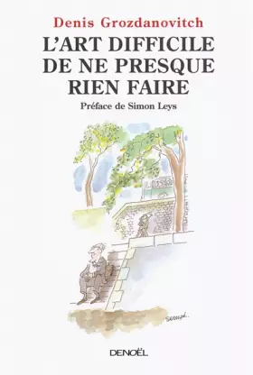 Couverture du produit · L'art difficile de ne presque rien faire