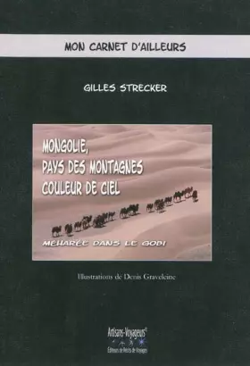 Couverture du produit · Mongolie, Pays des Montagnes Couleur de Ciel