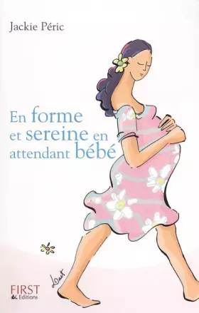 Couverture du produit · En forme et sereine en attendant bébé