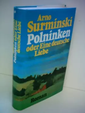 Couverture du produit · Polninken oder Eine deutsche Liebe: Roman