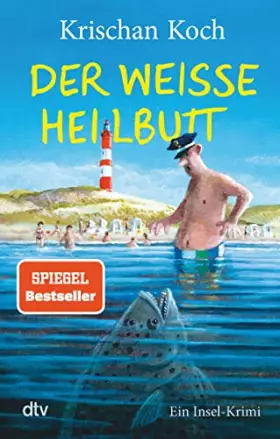 Couverture du produit · Der weiße Heilbutt: Ein Insel-Krimi (Thies Detlefsen & Nicole Stappenbek, Band 9)