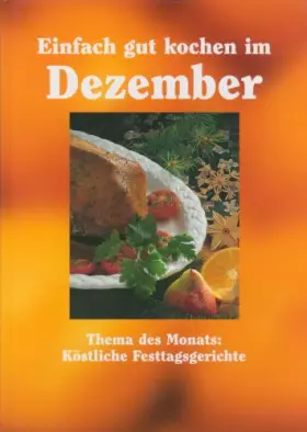Couverture du produit · Einfach gut Kochen im Dezember - Köstliche Festtagsgerichte