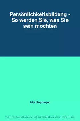 Couverture du produit · Persönlichkeitsbildung - So werden Sie, was Sie sein möchten