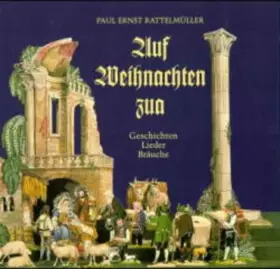 Couverture du produit · Auf Weihnachten zua: Geschichten - Lieder - Bräuche