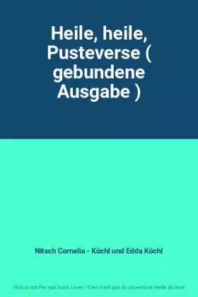Couverture du produit · Heile, heile, Pusteverse ( gebundene Ausgabe )