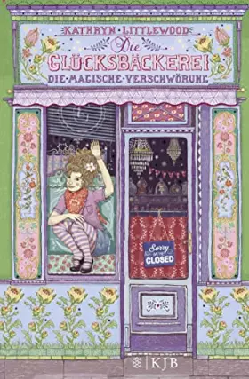 Couverture du produit · Die Glücksbäckerei 03 - Die magische Verschwörung