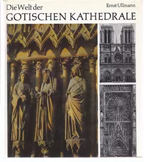 Couverture du produit · Die Welt Der Gotischen Kathedrale