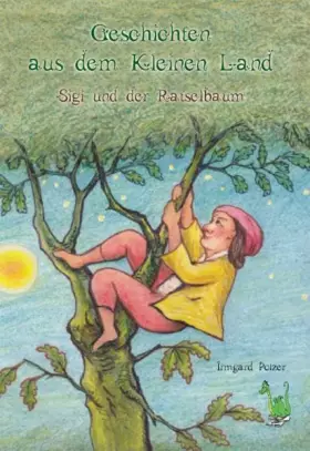 Couverture du produit · Geschichten aus dem Kleinen Land: Sigi und der Rätselbaum