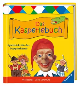 Couverture du produit · Das Kasperlebuch: Spielstücke für das Puppentheater