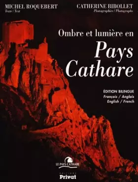 Couverture du produit · Ombres et lumières en pays cathare  Light and Shade in the Country of the Cathars