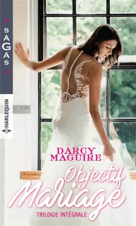 Couverture du produit · Objectif mariage: Une passion secrète - Un mensonge d'amour - Fiançailles impromptues