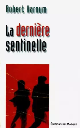 Couverture du produit · La dernière sentinelle