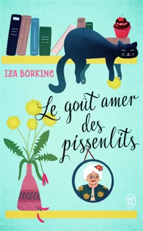 Couverture du produit · Le goût amer des pissenlits