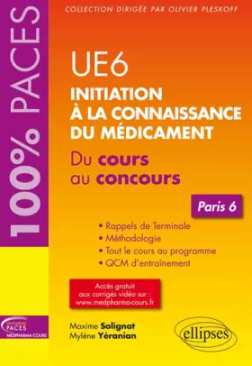 Couverture du produit · UE6 Initiation à la Connaissance du Médicament Paris 6