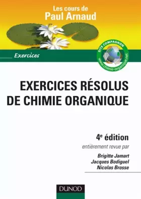 Couverture du produit · Exercices résolus de Chimie organique - Les cours de Paul Arnaud