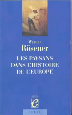 Couverture du produit · Les Paysans dans l'histoire de l'Europe