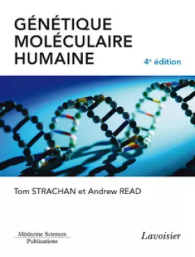 Couverture du produit · Génétique moléculaire humaine (4° Éd.)