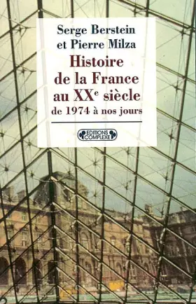 Couverture du produit · Histoire de la France au XXe siècle : Tome 5, De 1974 à nos jours