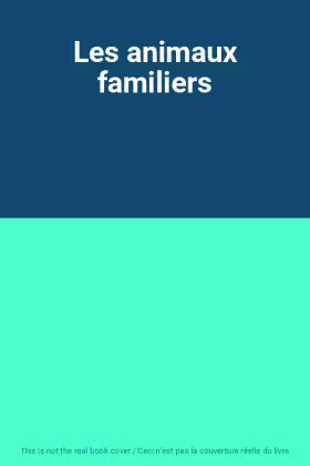 Couverture du produit · Les animaux familiers