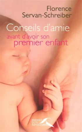 Couverture du produit · Conseils d'amie avant d'avoir son premier enfant
