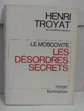Couverture du produit · Le moscovite les désordres secrets