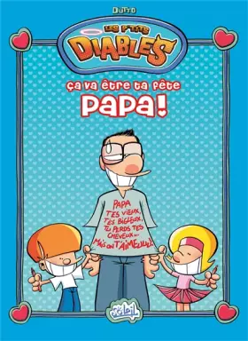 Couverture du produit · Les P'tits Diables - Hors-Série: Ça va être ta fête papa !