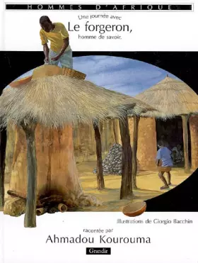 Couverture du produit · Une journée avec le forgeron, homme de savoir