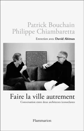 Couverture du produit · Faire la ville autrement: Conversation entre deux architectes iconoclastes