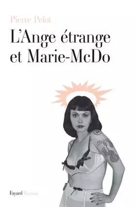 Couverture du produit · L'Ange étrange et Marie-McDo
