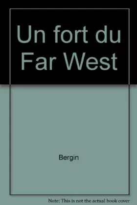Couverture du produit · Un fort du Far West