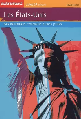 Couverture du produit · Les Etats-Unis : Des premières colonies à nos jours