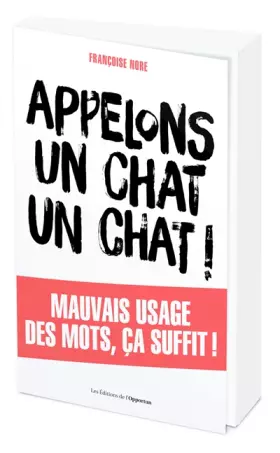 Couverture du produit · Appelons un chat, un chat !