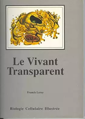 Couverture du produit · Le vivant transparent
