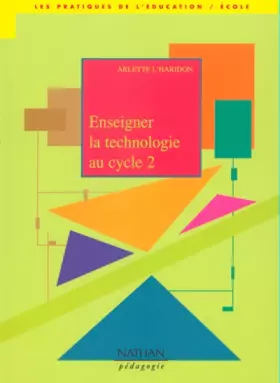 Couverture du produit · Enseigner la technologie au cycle 2