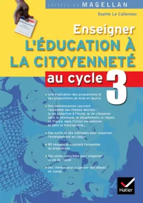 Couverture du produit · Magellan Enseigner l'éducation à la citoyenneté au cycle 3 éd. 2008 - Guide pédagogique