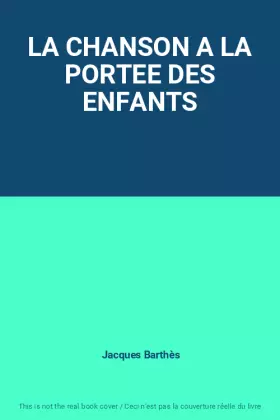 Couverture du produit · LA CHANSON A LA PORTEE DES ENFANTS