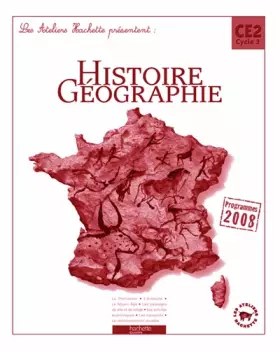 Couverture du produit · Les Ateliers Hachette Histoire-Géographie CE2 - Guide pédagogique - Ed.2009